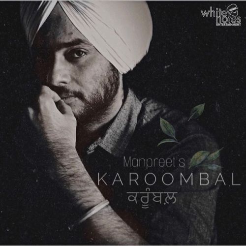 Karoombal Manpreet Mp3 Song Free Download