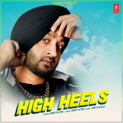 High Heels Deep Fateh Mp3 Song Free Download