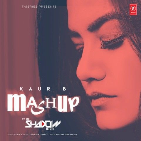 Kaur B Mashup Kaur B Mp3 Song Free Download