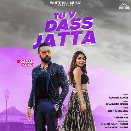 Tu V Dass Jatta Gagan Kokri Mp3 Song Free Download