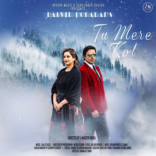 Tu Mera Kol Balvir Boparai Mp3 Song Free Download