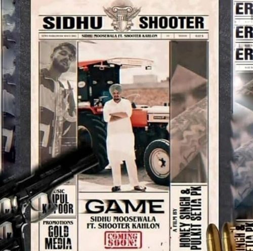 Game Sidhu Moose Wala, Shooter Kahlon Mp3 Song Free Download