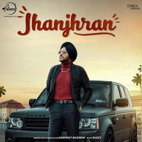 Jhanjhran Harpreet Baidwan Mp3 Song Free Download