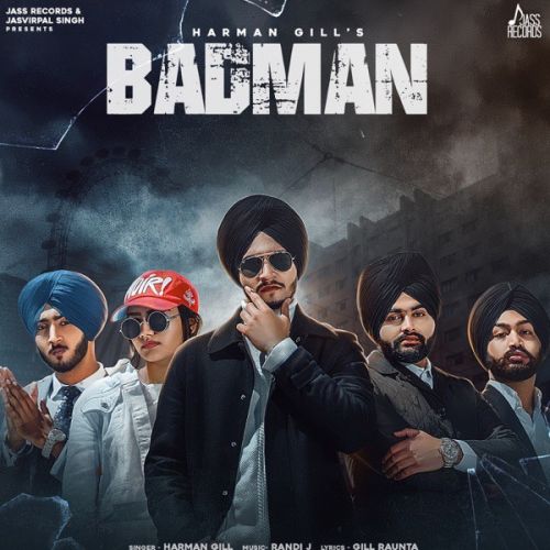 Badman Harman Gill Mp3 Song Free Download