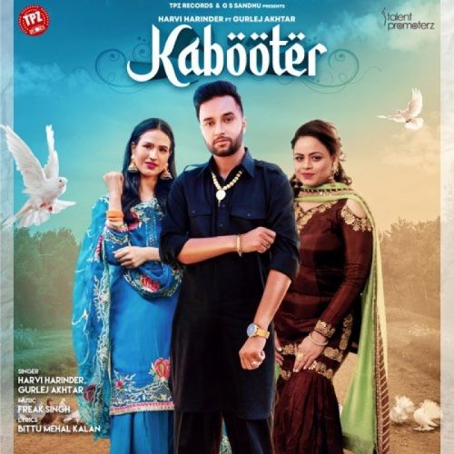 Kabooter Harvi Harinder, Gurlez Akhtar Mp3 Song Free Download