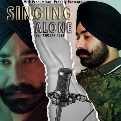 Singing Alone Chobar PB28 Mp3 Song Free Download