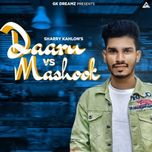 Daaru Vs Mashook Sharry Kahlon Mp3 Song Free Download