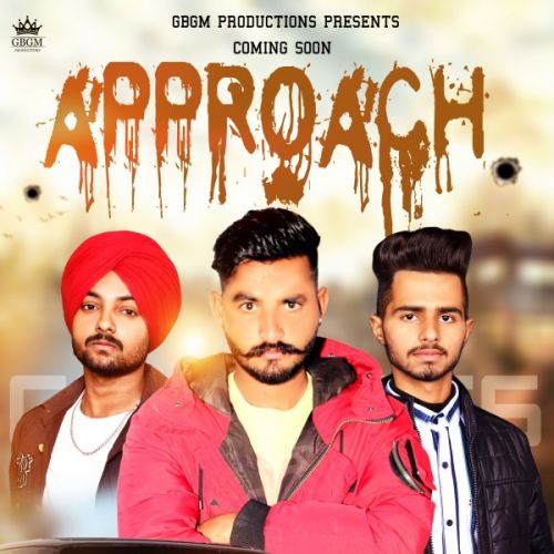 Approach Gs Sandhu Mp3 Song Free Download