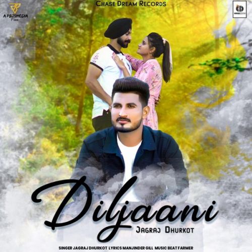 Diljaani Jagraj Dhurkot Mp3 Song Free Download