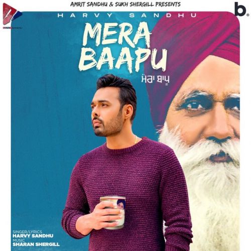 Mera Baapu Harvy Sandhu Mp3 Song Free Download