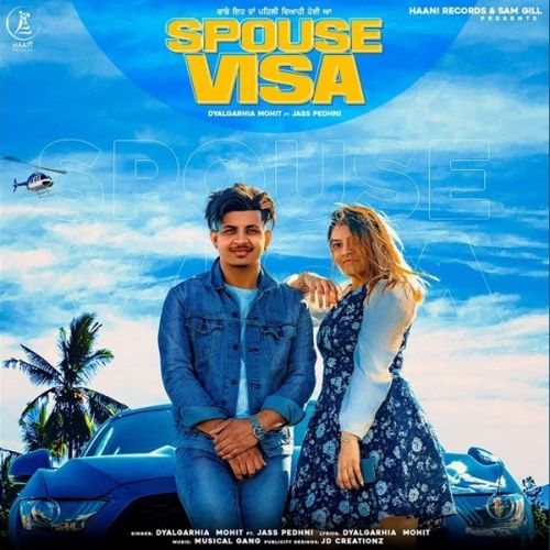 Spouse Visa Dyalgarhia Mohit Mp3 Song Free Download