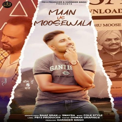 Maan Vs Moosewala Baaz Sran Mp3 Song Free Download