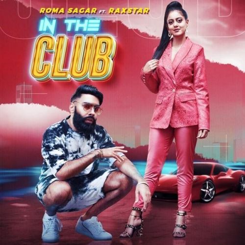 In the Club Roma Sagar Mp3 Song Free Download