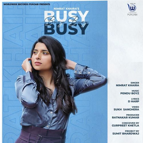 Busy Busy Nimrat Khaira Mp3 Song Free Download