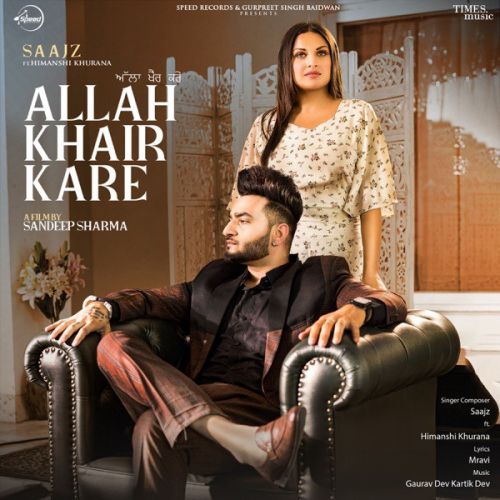 Allah Khair Kare Saajz Mp3 Song Free Download