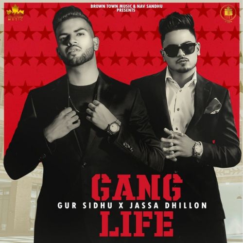 Gang Life Gur Sidhu Mp3 Song Free Download