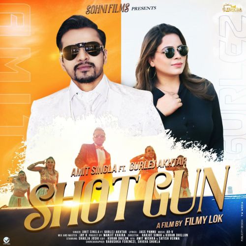 Shotgun Gurlez Akhtar, Amit Singla Mp3 Song Free Download