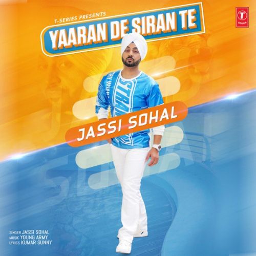 Yaaran De Siran Te Jassi Sohal Mp3 Song Free Download