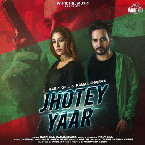 Jhotey Yaar Harpi Gill, Kamal Khaira Mp3 Song Free Download