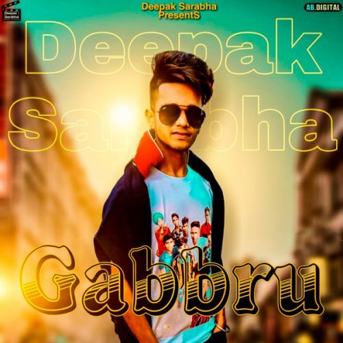 Gabbru Deepak Sarabha Mp3 Song Free Download