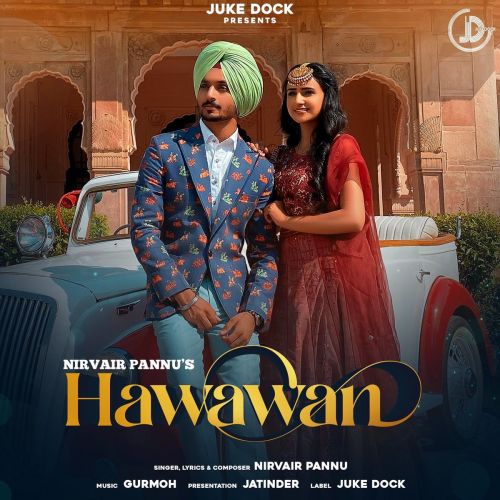 Hawawan Nirvair Pannu Mp3 Song Free Download