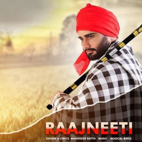 Raajneeti Maninder Batth Mp3 Song Free Download