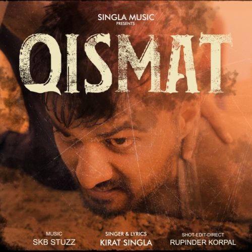 Qismat Kirat Singla Mp3 Song Free Download