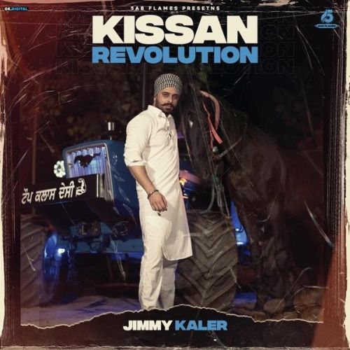 Kissan Revolution Jimmy Kaler Mp3 Song Free Download