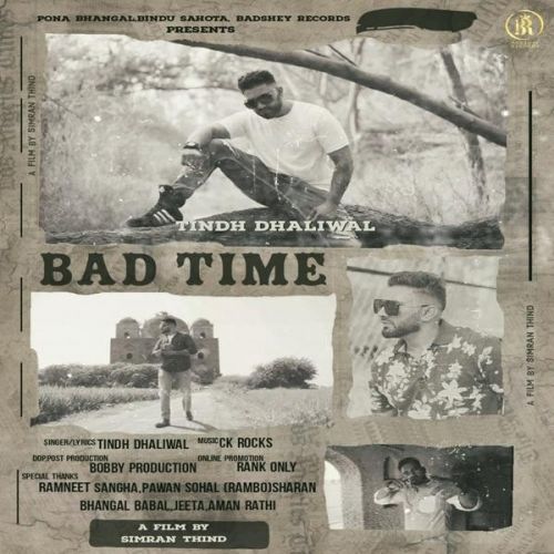 Bad Time Tindh Dhaliwal Mp3 Song Free Download