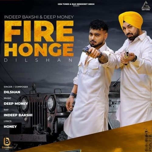 Fire Honge Dilshan, Indeep Bakshi Mp3 Song Free Download