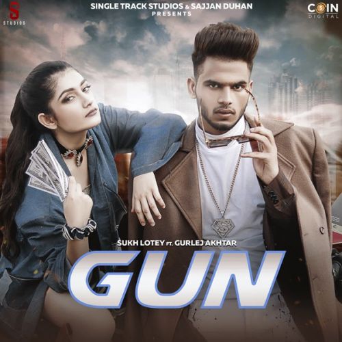 Gun Gurlez Akhtar, Sukh Lotey Mp3 Song Free Download