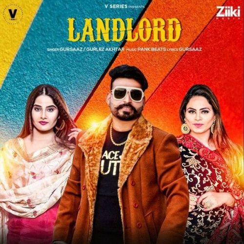 Landlord Gurlez Akhtar, Gursaaz Mp3 Song Free Download