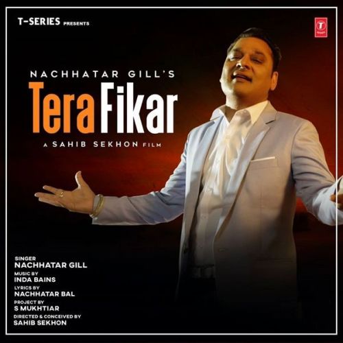 Tera Fikar Nachhatar Gill Mp3 Song Free Download