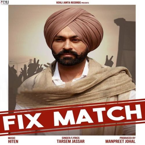 Fix Match Tarsem Jassar Mp3 Song Free Download