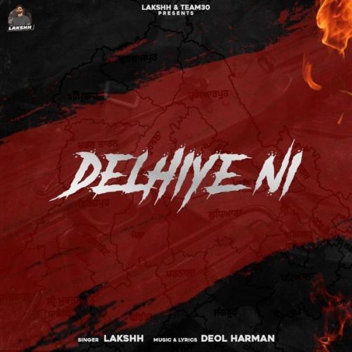 Delhiye Ni Lakshh, Mand Mp3 Song Free Download