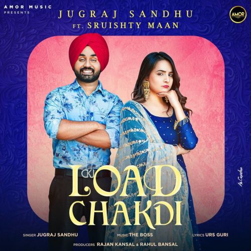 Load Chakdi Jugraj Sandhu Mp3 Song Free Download