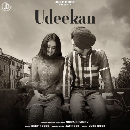 Udeekan Nirvair Pannu Mp3 Song Free Download