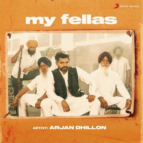 My Fellas Arjan Dhillon Mp3 Song Free Download