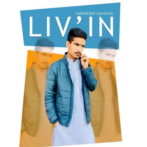 Liv In Yurinder Sandhu Mp3 Song Free Download