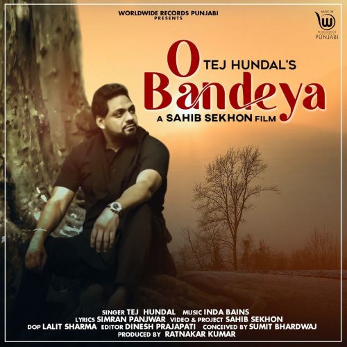 O Bandeya Tej Hundal Mp3 Song Free Download