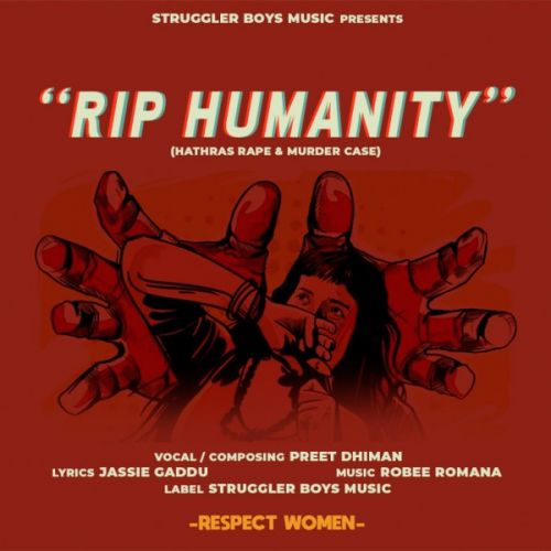 Rip Humanity Preet Dhiman Mp3 Song Free Download