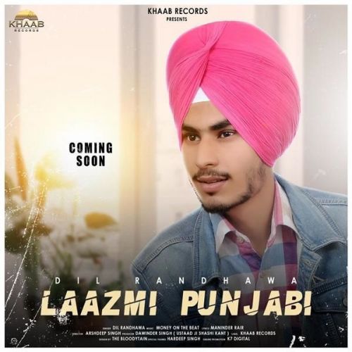 Laazmi Punjabi Dil Randhawa Mp3 Song Free Download