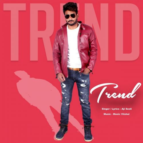 Trend Aji Seoli Mp3 Song Free Download