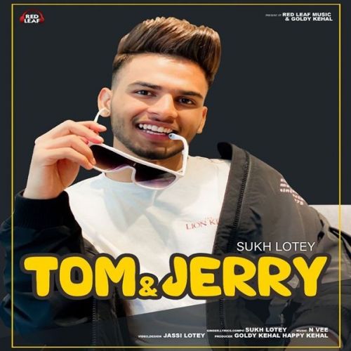 Tom And Jerry Sukh Lotey Mp3 Song Free Download