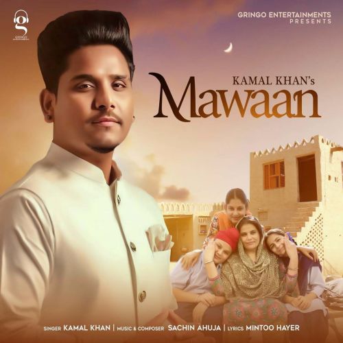 Maawan Kamal Khan Mp3 Song Free Download