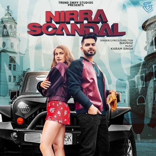 Nirra Scandal Navroz Mp3 Song Free Download