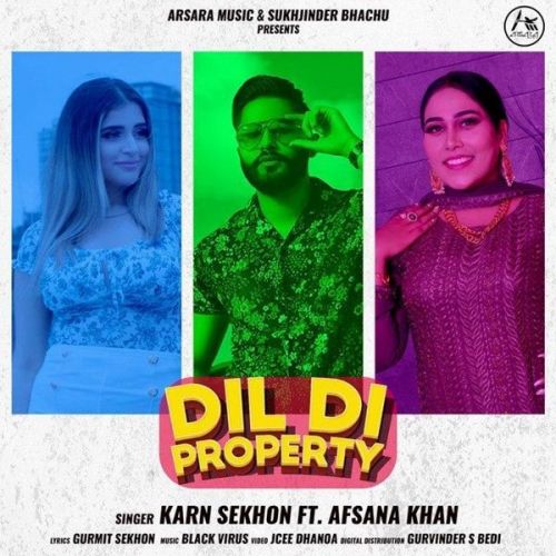 Dil Di Property Afsana Khan, Karn Sekhon Mp3 Song Free Download