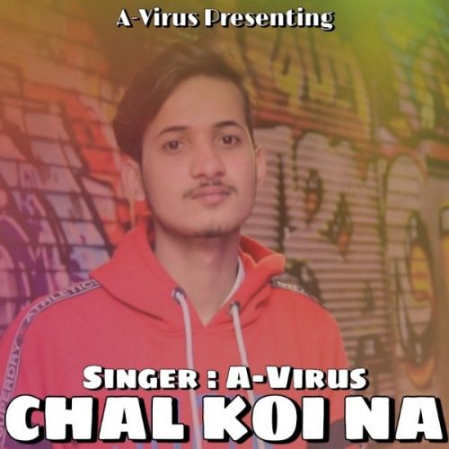 Chal Koi Na A-Virus Mp3 Song Free Download