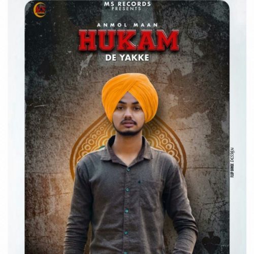 Hukam De Yakke Anmol Maan Mp3 Song Free Download