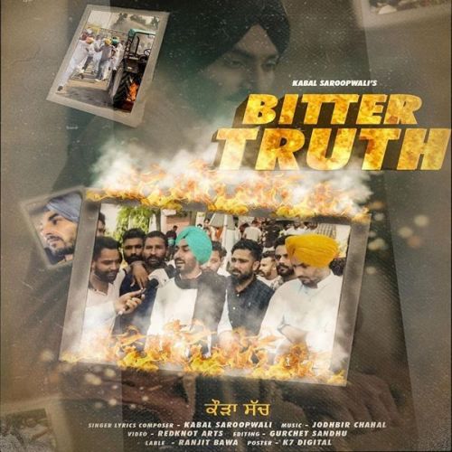 Bitter Truth Kabal Saroopwali Mp3 Song Free Download